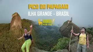 E20 - VAMOSPORAH&Iacute; - PICO DO PAPAGAIO - Ilha Grande Brasil