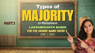 TYPES OF MAJORITY | PSC DEGREE MAINS | SPECIAL TOPICS | SECRETARIAT ASSISTANT | CONSTITUTION|POLITY 