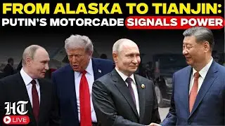 SCO Live: From Tianjin&rsquo;s Aurus to Alaska&rsquo;s Beast: Putin&rsquo;s Diplomatic Road Show | Trump | Putin | Xi