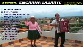 Mix Huay&ntilde;o y Cueca (Encarna Lazarte)