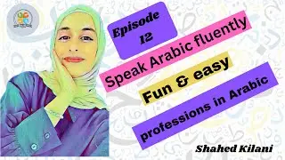 How to Speak Arabic Fluently - The Professions in Arabic (Episode 12) (2023)