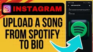 How Upload A Song From Spotify To Instagram Bio