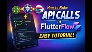 API Calls in FlutterFlow 🚀 | 3 Ways to Create & Use APIs (Beginner Friendly)