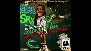 Young Zukaa - Mind Yo Business (Above The Rim)