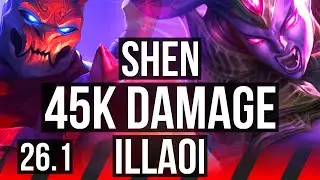 SHEN vs ILLAOI (TOP) | 45K damage, 5k gold comeback | EUW Diamond | 26.1