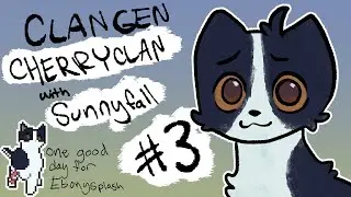 Clangen: CherryClan! with Sunnyfall #3
