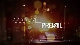 God Will Prevail | Brian Courtney Wilson, Jonni Mae, Alina Oliver