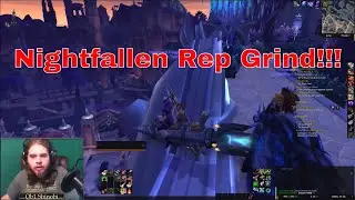 Friggin Nightfallen rep/ World quests ~I'm Alive!