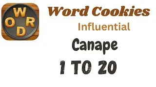 Word Cookies Canape Answers [1 to 20 Levels] | Under Influential Category