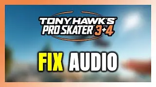 How to FIX Tony Hawk's Pro Skater 3 + 4 No Audio/Sound Not Working