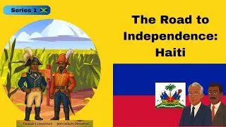 Haiti's Road to Independence[ Series 1 (Grades 4 to 6)