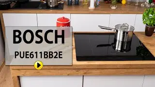 Płyta indukcyjna BOSCH PUE611BB2E