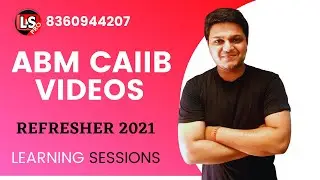CAIIB ABM Free Live Class - 3 | Learning Sessions CAIIB Advanced Bank Management