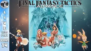 Let's Play Final Fantasy Tactics Advance Part 14 [GBA] Return to Ivalice (Blind)