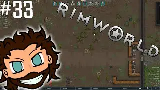 Rimworld #33 