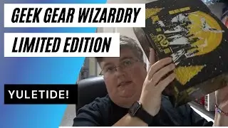 Geek Gear Wizardry Limited Edition YULETIDE Unboxing December 2021