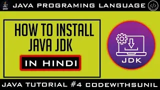 How to install Java JDK on Windows 10 and Laptop in Hindi | CodewithSunil