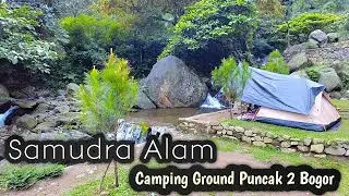 Samudra Alam Camping Ground | Solo Camp | Puncak Dua Bogor 