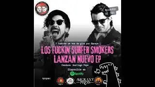 Los Fuckin Surfer Smokers lanzan EP y se van de gira por Europa