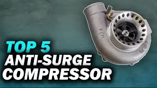 Top 5 Best Anti Surge Compressor 2020