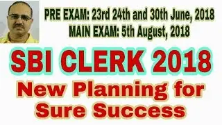 SBI CLERK 2018 | New Dates announced | New Complete Planning #Amar Sir