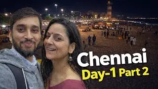 Chennai Day 1 – Part 2 | Street Food, Besant Nagar Beach & Dosa Night | 