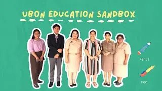 ubon education sandbox EP.2 : interview