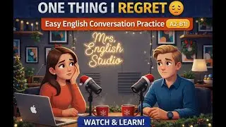 One Thing I Regret 😔 | Easy English Conversation Practice (A2–B1)