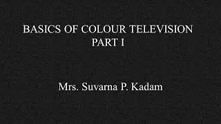 Basics of colour Television