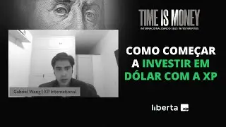 Como come&ccedil;ar a investir em d&oacute;lar com a XP?