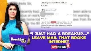 The Breakfast Club Live | 'I Recently Had A Breakup': Leave Mail That Broke Internet | GenZ | N18G