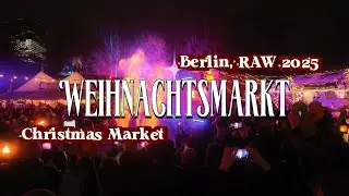 Historischer Weihnachtsmarkt RAW Berlin 2025 | Fire Show & Winter Walk in 4K 🔥🎄