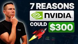 7 Reasons why Nvidia (NVDA) could skyrocket to $300