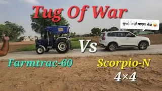 Scorpio N Vs Tractor Farmtrac-60 Tug of War😍💪💪 तुमसे ना हो पाएगा  #tractor #tugofwar #scorpio