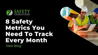 8 Essential Safety Metrics You Should Be Tracking Monthly