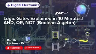 10 Logic Gates Explained in 5 Minutes! AND, OR, NOT (Boolean Algebra)