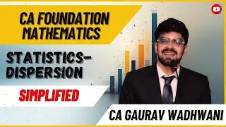 L82 | Dispersion Simplified | Mean Deviation | Statistics  | CA foundation Maths ICAI | Lecture 82