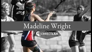 Madeline Wright Lacrosse Highlights - MA 2022 - Att, Mid