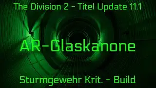 Sturmgewehr Glaskanone Build / AR glascannon build / AR DPS build TU 11.1 The Division 2