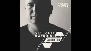 Club Edition 251 with Stefano Noferini (Live from Lima, Peru)
