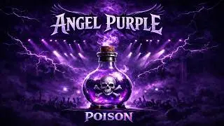 Angel Purple &ndash; Poison ☠️