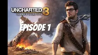 UNCHARTED 3: L'ILLUSION DE DRAKE: ON R&Eacute;CUP&Eacute;RE L' ASTROLABE DE FRANCIS DRAKE 😱