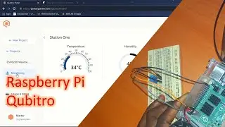 How to send Data from Raspberry Pi to Qubitro | Building a weather station using DHT Sensor