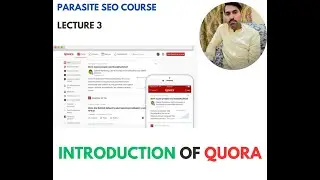 What is Quora / How to Use Quora / Account Creation / Parasite SEO Course / Lecture 3