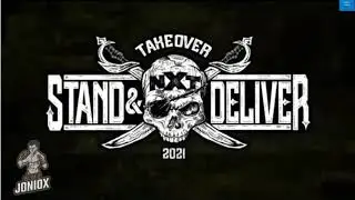 WWE NXT TakeOver Stand & Deliver 2021 Official Theme Song 
