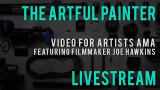 Video Production for Artists AMA w Joe Hawkins