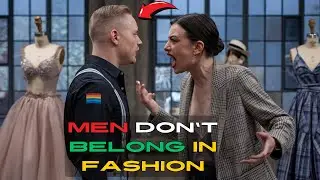Men Don&rsquo;t Belong in Fashion! Gay Male Designer Proves Female Critics Wrong