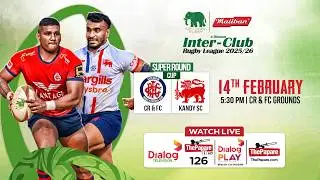 CR & FC vs Kandy SC - CUP Match - Maliban Inter-Club Rugby League 2025/26