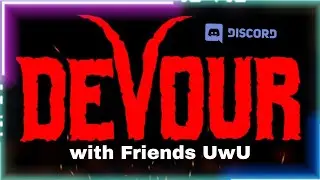 Devour with friends discord y gente random