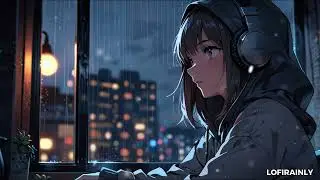 ☁️ Rain Between Thoughts | 1 Hour Lofi Focus